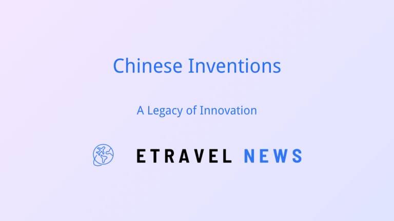Chinese Inventions: A Legacy of Innovation