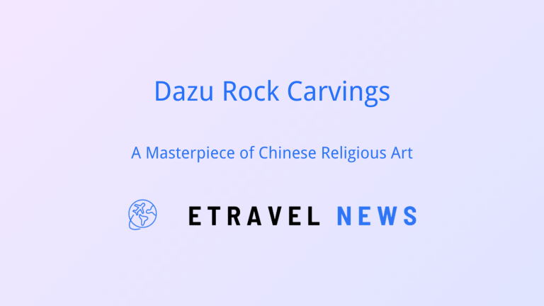 Dazu Rock Carvings: A Masterpiece of Chinese Religious Art