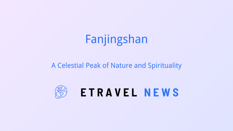 Fanjingshan: A Celestial Peak of Nature and Spirituality