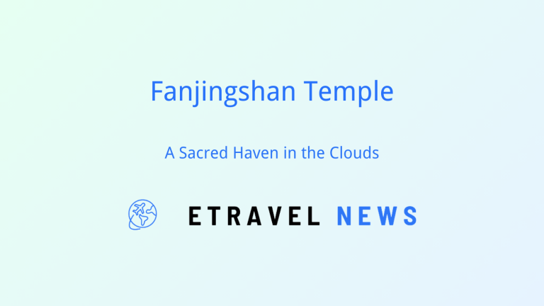 Fanjingshan Temple: A Sacred Haven in the Clouds