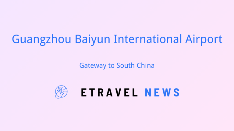 Guangzhou Baiyun International Airport: Gateway to South China