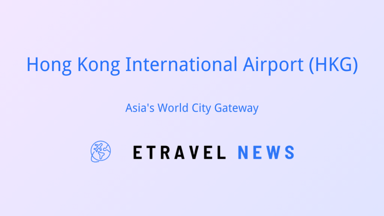 Hong Kong International Airport (HKG): Asia’s World City Gateway
