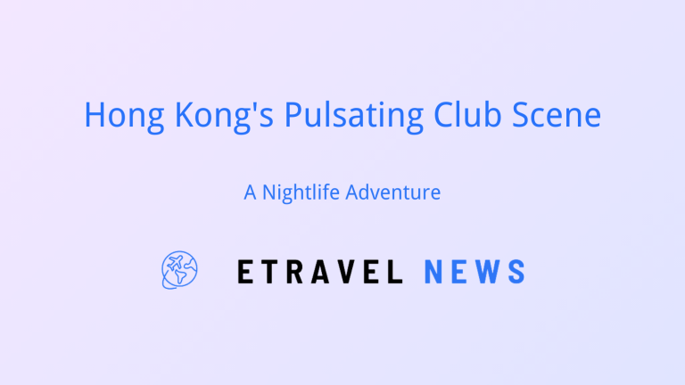 Hong Kong’s Pulsating Club Scene: A Nightlife Adventure