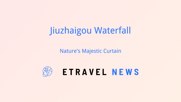 Jiuzhaigou Waterfall: Nature’s Majestic Curtain