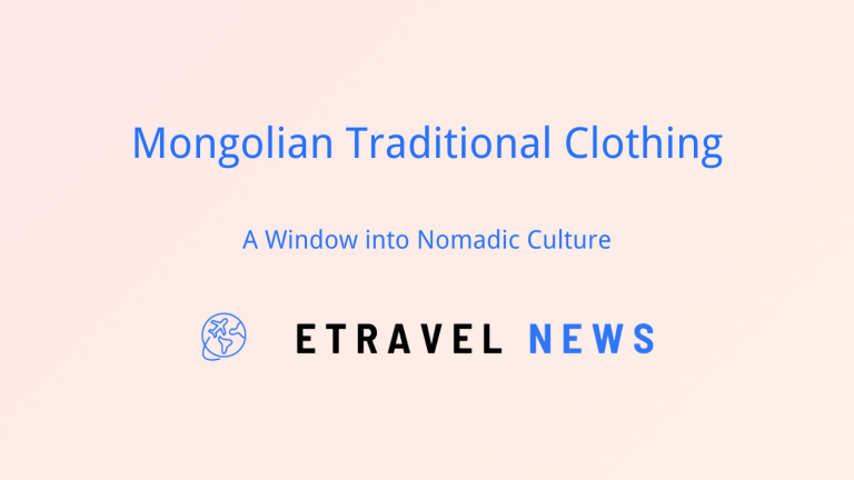 Mongolian Traditional Clothing: A Window into Nomadic Culture