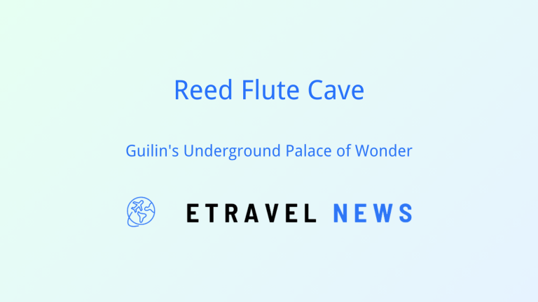Reed Flute Cave: Guilin’s Underground Palace of Wonder