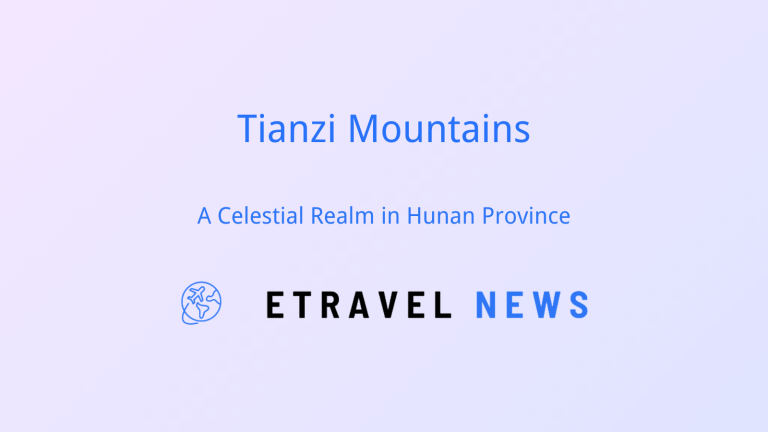 Tianzi Mountains: A Celestial Realm in Hunan Province
